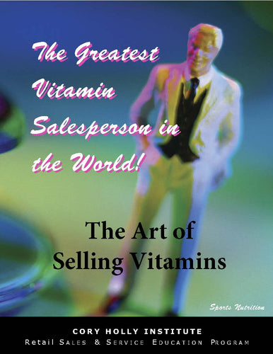 The Art of Selling Vitamins (Retail Sales & Service)
